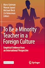 To Be a Minority Teacher in a Foreign Culture