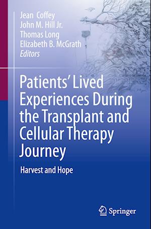 Patients’ Lived Experiences During the Transplant and Cellular Therapy Journey