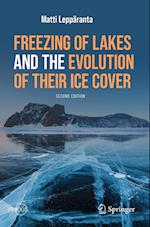 Freezing of Lakes and the Evolution of Their Ice Cover