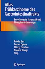 Atlas Frühkarzinome des Gastrointestinaltrakts