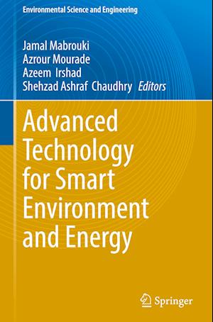 Advanced Technology for Smart Environment and Energy