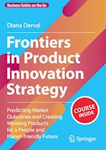 Frontiers in Product Innovation Strategy