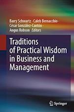 Traditions of Practical Wisdom in Business and Management