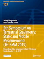 5th Symposium on Terrestrial Gravimetry: Static and Mobile Measurements (TG-SMM 2019)