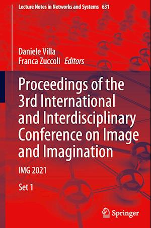 Proceedings of the 3rd International and Interdisciplinary Conference on Image and Imagination