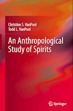 An Anthropological Study of Spirits