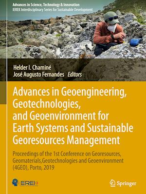 Advances in Geoengineering, Geotechnologies, and Geoenvironment for Earth Systems and Sustainable Georesources Management