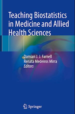 Teaching Biostatistics in Medicine and Allied Health Sciences