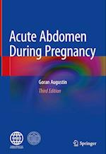 Acute Abdomen During Pregnancy