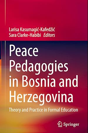 Peace Pedagogies in Bosnia and Herzegovina