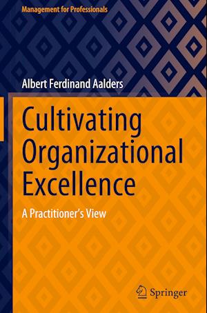 Cultivating Organizational Excellence