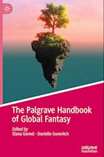The Palgrave Handbook of Global Fantasy