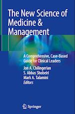 The New Science of Medicine & Management