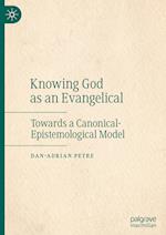 Knowing God as an Evangelical