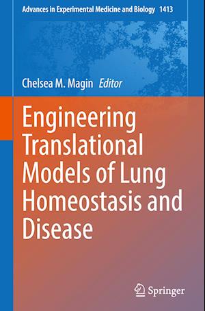 Engineering Translational Models of Lung Homeostasis and Disease