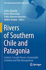 Rivers of Southern Chile and Patagonia