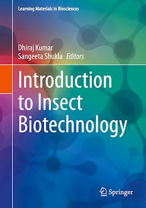 Introduction to Insect Biotechnology