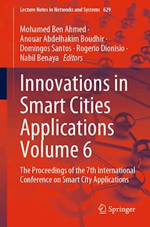 Innovations in Smart Cities Applications Volume 6