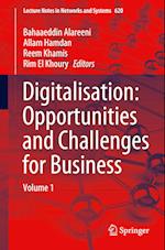 Digitalisation: Opportunities and Challenges for Business