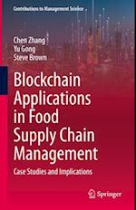 Blockchain Applications in Food Supply Chain Management