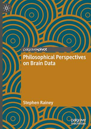 Philosophical Perspectives on Brain Data