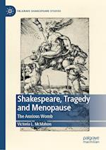 Shakespeare, Tragedy and Menopause