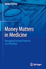 Money Matters in Medicine