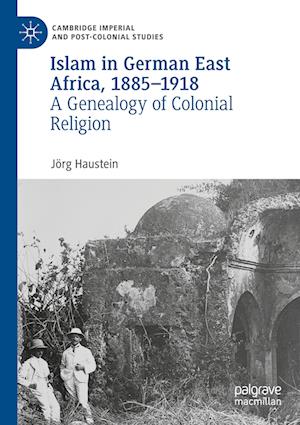 Islam in German East Africa, 1885¿1918