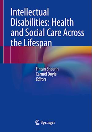 Intellectual Disabilities: Health and Social Care Across the Lifespan