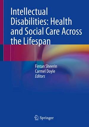 Intellectual Disabilities: Health and Social Care Across the Lifespan