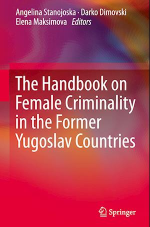 The Handbook on Female Criminality in the Former Yugoslav Countries