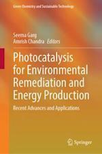 Photocatalysis for Environmental Remediation and Energy Production