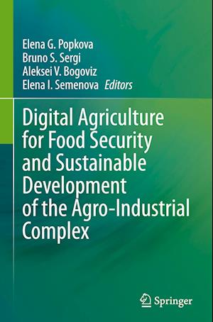 Digital Agriculture for Food Security and Sustainable Development of the Agro-Industrial Complex