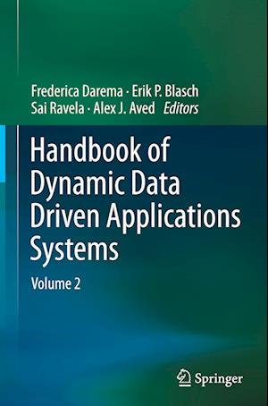 Handbook of Dynamic Data Driven Applications Systems