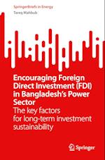 Encouraging Foreign Direct Investment (FDI) in Bangladesh’s Power Sector