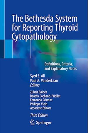 The Bethesda System for Reporting Thyroid Cytopathology