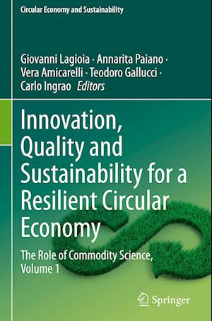 Innovation, Quality and Sustainability for a Resilient Circular Economy