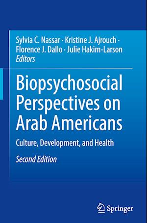 Biopsychosocial Perspectives on Arab Americans