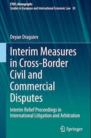 Interim Measures in Cross-Border Civil and Commercial Disputes