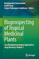 Bioprospecting of Tropical Medicinal Plants