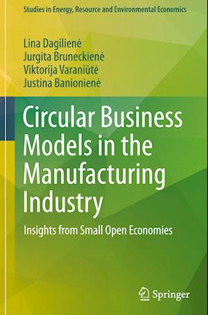 Circular Business Models in the Manufacturing Industry