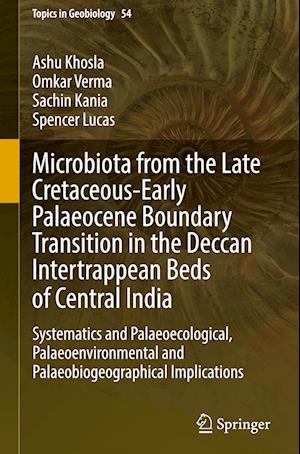 Microbiota from the Late Cretaceous-Early Palaeocene Boundary Transition in the Deccan Intertrappean Beds of Central India