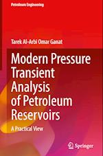 Modern Pressure Transient Analysis of Petroleum Reservoirs