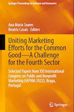 Uniting Marketing Efforts for the Common Good-A Challenge for the Fourth Sector