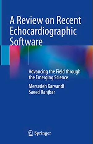 A Review on Recent Echocardiographic Software