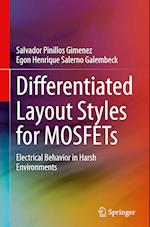 Differentiated Layout Styles for MOSFETs