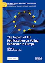 The Impact of EU Politicisation on Voting Behaviour in Europe
