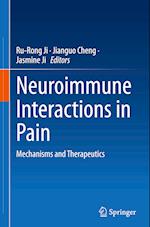 Neuroimmune Interactions in Pain Mechanisms and Therapeutics