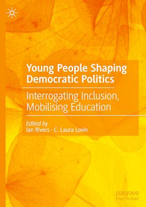 Young People Shaping Democratic Politics