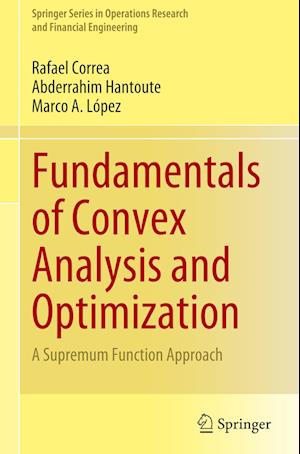 Fundamentals of Convex Analysis and Optimization